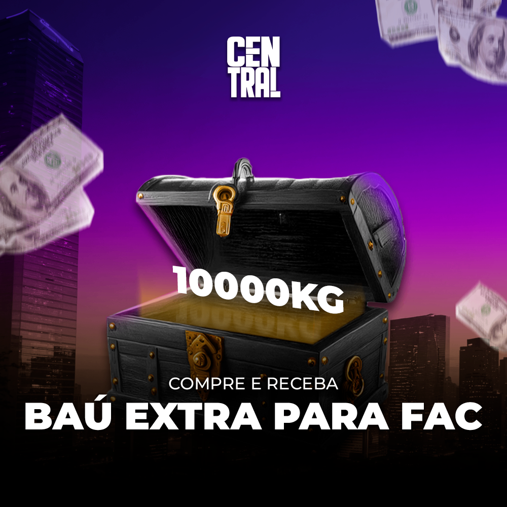 📦 + 10000 KG Baú para FACÇÃO
